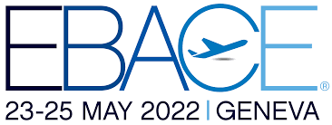 EBACE2022 – “lightning in a bottle”